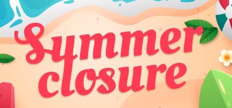 Summer closure